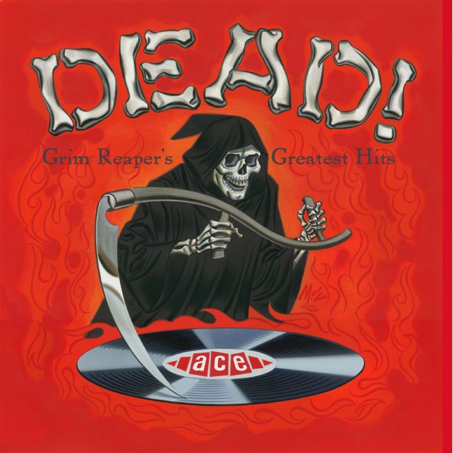 V.A. - Dead! The Grim Reaper's Greatest